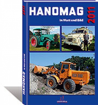 Hanomag in Wort und Bild 2011