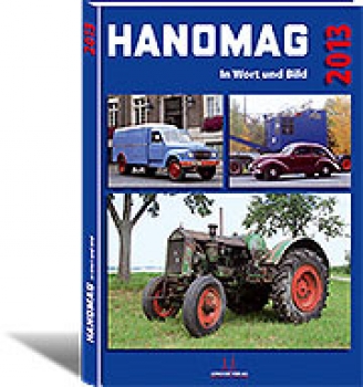 Hanomag in Wort und Bild 2013