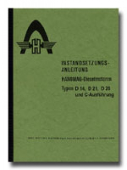 Instandsetzungs-Anleitung für Hanomag Typ D14, D21, D28 + CR-Motor