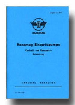 Instandsetzungs-Anleitung für Hanomag Einspritzpumpe im Typ  AGR38, R40, R45, K50, K55, ST55