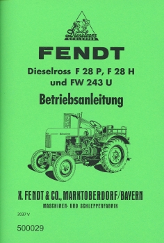 FENDT DIESELROSS F 28P 1952-1958, OM 35-40R 1952-1957 Traktor Archiv 16 FENDT DIESELROSS F 28P 1952-1958, OM 35-40R 1952-1957 Traktor Archiv 16