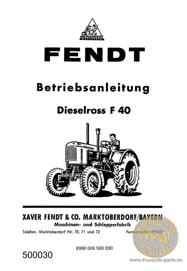 Fendt Betriebsanleitung Dieselross F 40 Traktor Schlepper 500030