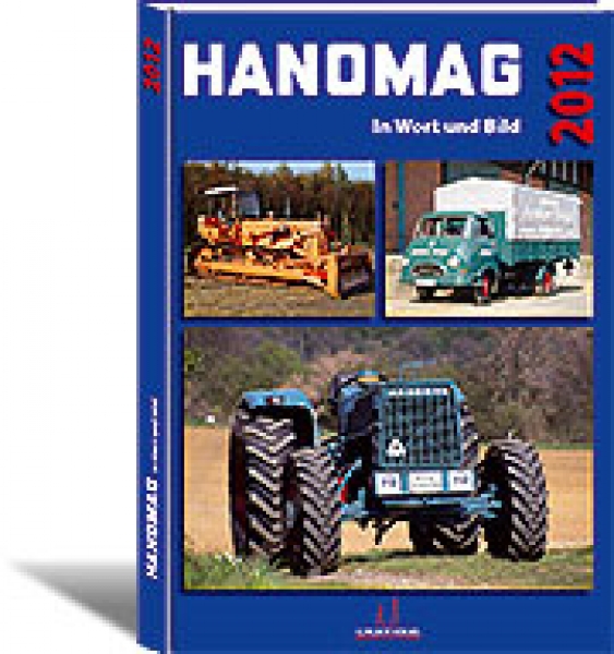 Hanomag in Wort und Bild 2012