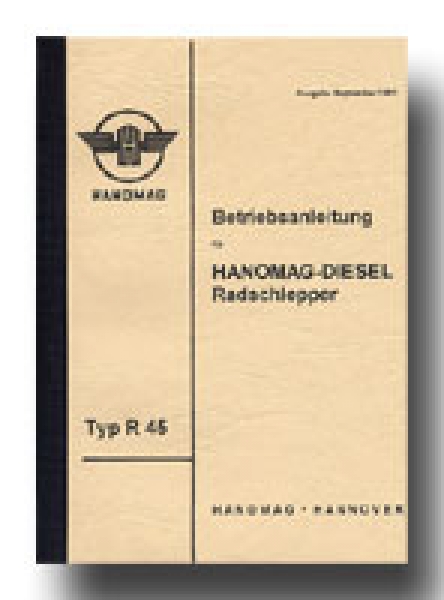 Betriebsanleitung für Hanomag Typ R 45